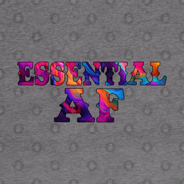 Essential AF - Essential Employee - Essential Fullcolor by DARKSTAR-2023